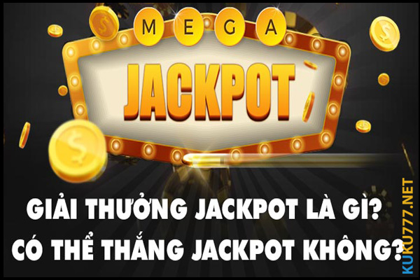Cách chơi Jackpot được xem là dễ nhất trong các trò Casino